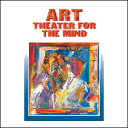 Art: Theater for the Mind